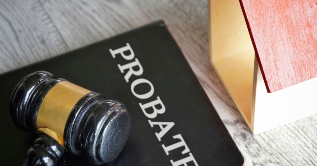 Understanding Probate and Its Impact on Real Estate 101